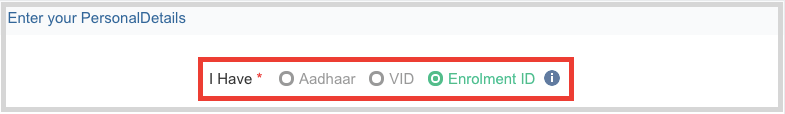 Select Enrollment ID in UIDAI site for downloading Aadhaar Card with Enrollment Number