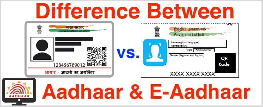 What is the difference between Aadhaar and E-Aadhaar