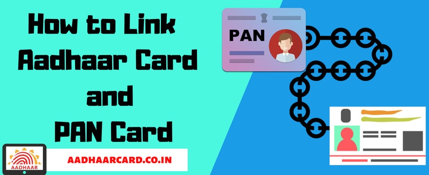 How to Link Aadhaar Card and PAN Card | Updated