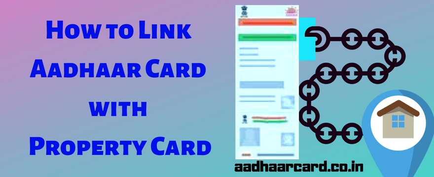 How to link Aadhaar card with Property card | Procedure