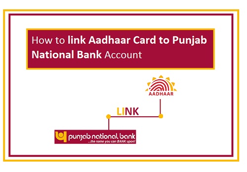 Link Aadhaar Card With PNB Bank Account Online