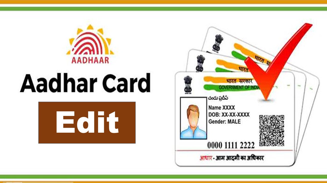 Aadhar Card Edit: How To Dot It Step By Step Guide