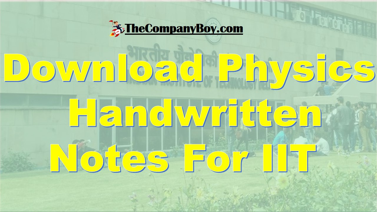 [PDF] DOWNLOAD PHYSICS HAND WRITTEN NOTES FOR IITJEE