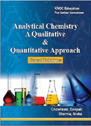Analytical Chemistry A Qualitative & Quantitative Approach (General Techniques)