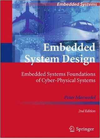 Embedded System Design: Embedded Systems Foundations of Cyber-Physical Systems  PDF Download