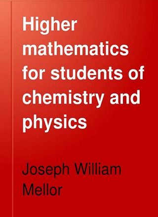 Higher Mathematics for students of Chemistry and Physics