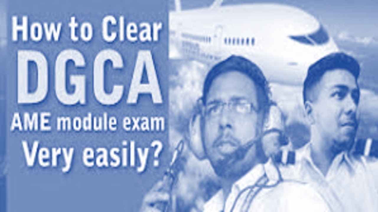 7 steps to clear Your DGCA AME Module Exam