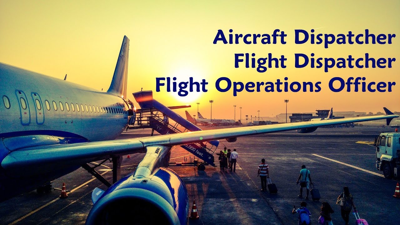 Aircraft Dispatcher, Flight Dispatcher, Flight Operations Officer - YouTube