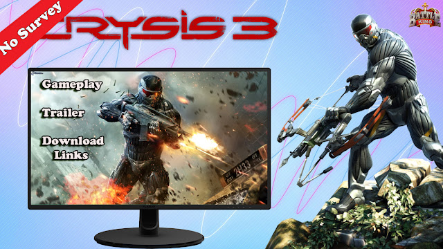 Download Crysis 3 Highly Compressed in Parts By Battleking
