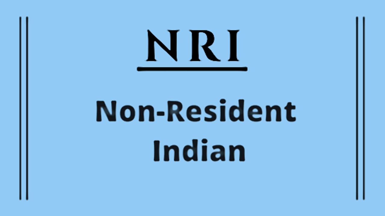 [*NRI] NRI Full Form – Non-Resident Indian Is A….