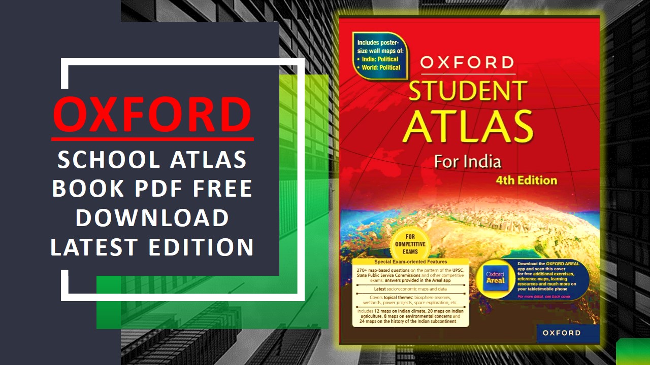 Oxford School Atlas Book PDF Free Download Latest Edition