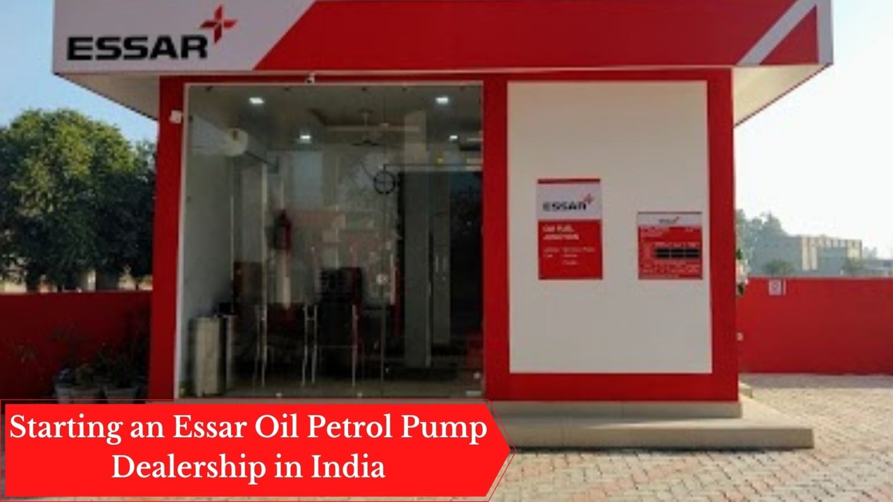 Essar Petrol Pump Dealership | Investment/Cost, Contact No