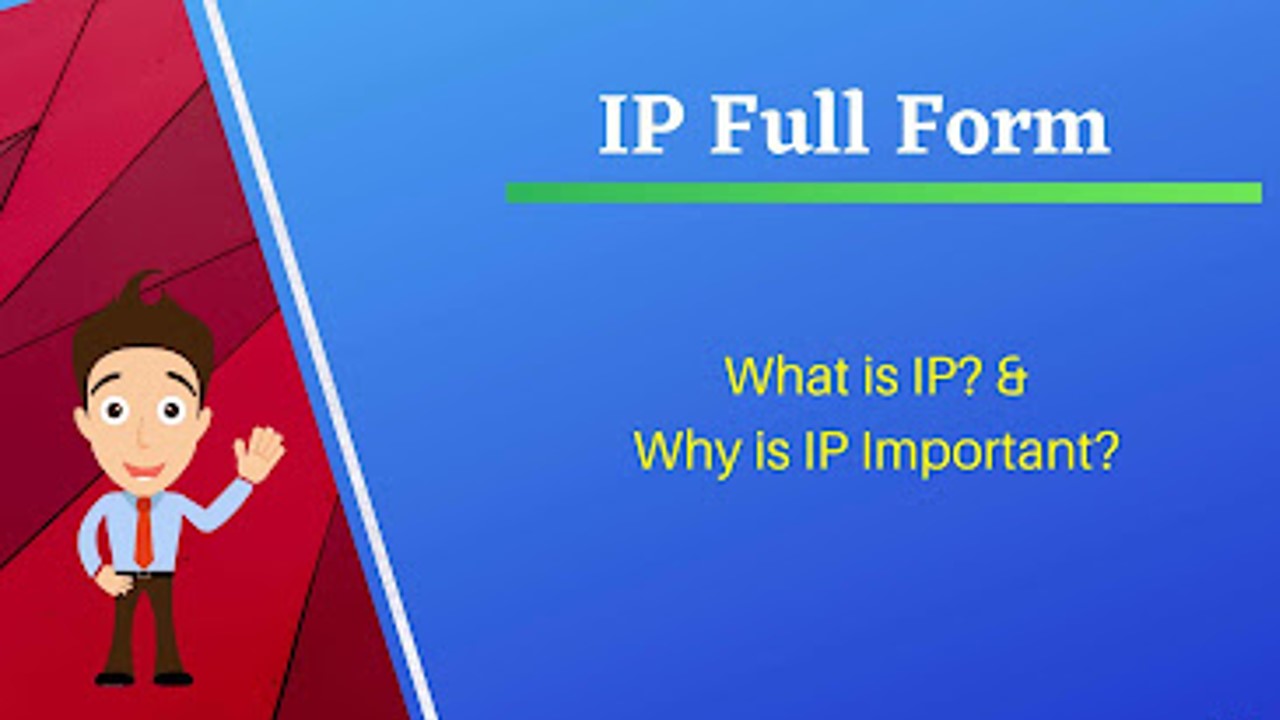 IP Full Form & IP Meaning: What Is IP? & Why is IP Important?