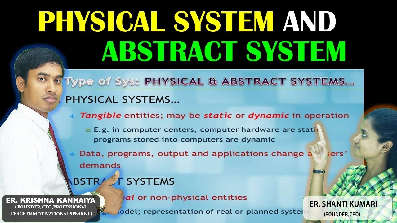System Analysis and Design: Business Analysis with Statistical analysis-Difference between Physical System and Abstract System