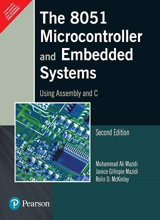 The 8051 Microcontroller and Embedded Systems: Using Assembly and C PDF Download