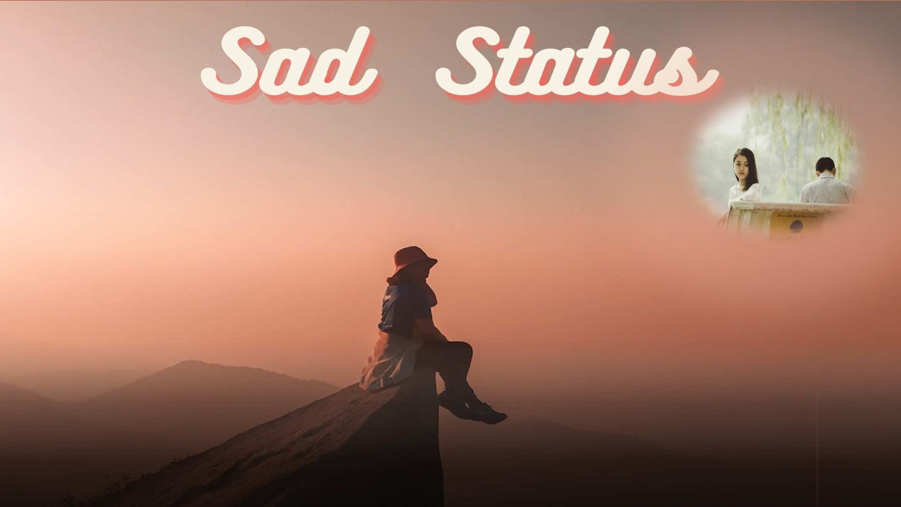 Sad Status Hindi 2023 | सेड स्‍टेटस इन हिन्‍दी
