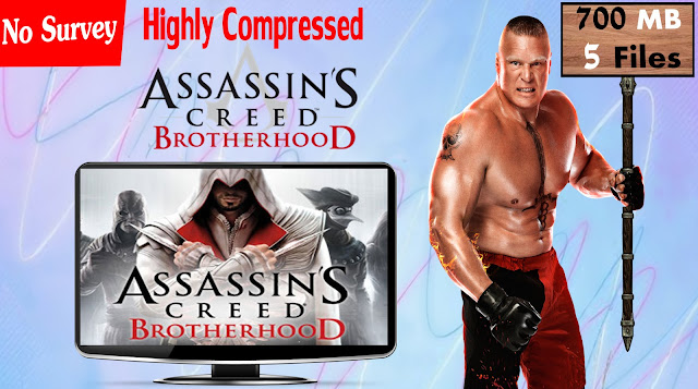 Download Assassin’s Creed Brotherhood Game For PC Highly Compressed In Parts