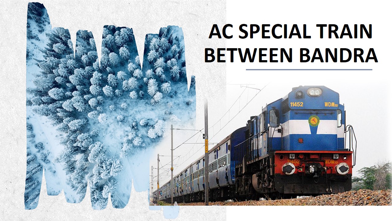 AC Special train between Bandra Terminus – Bhuj