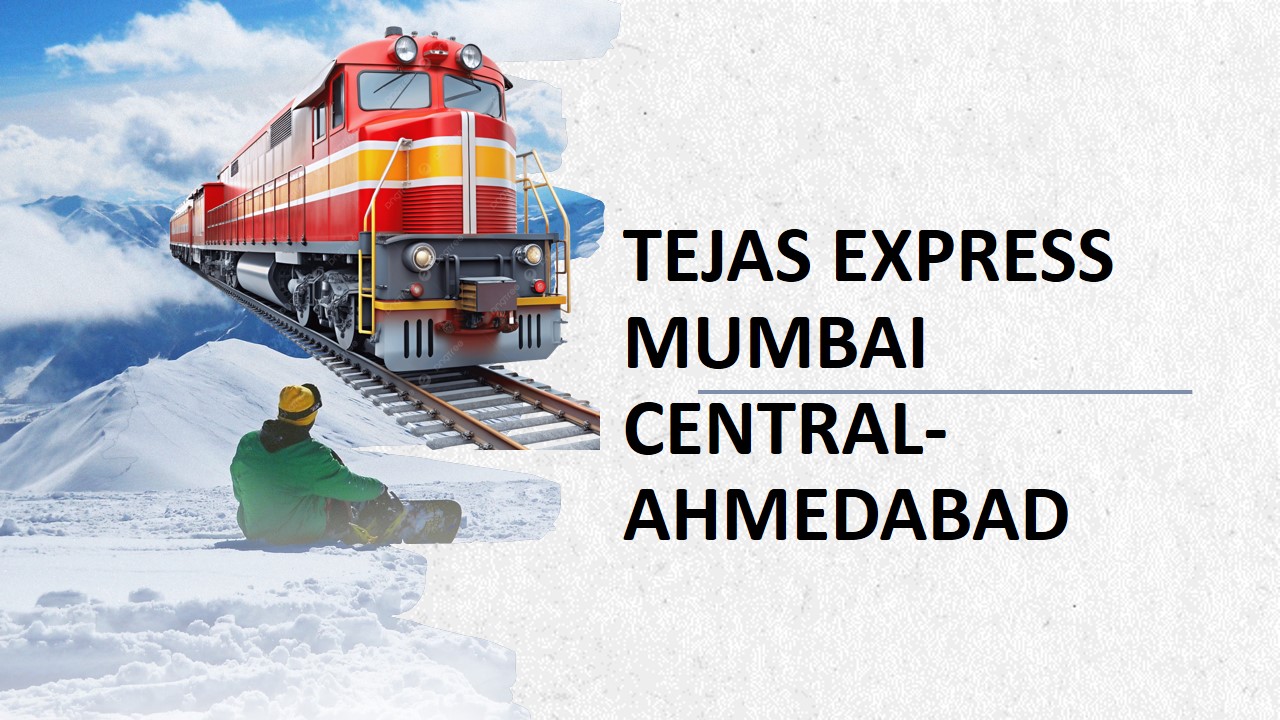 Tejas Express Mumbai Central-Ahmedabad